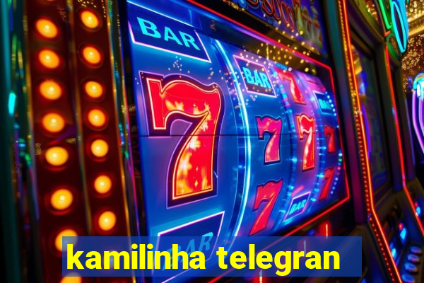 kamilinha telegran